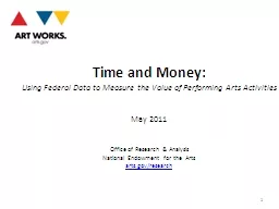 Time and Money:  Using Federal Data to Measure the Value of Performing Arts Activities