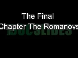 The Final Chapter The Romanovs