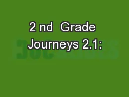 2 nd  Grade Journeys 2.1: