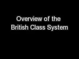 Overview of the British Class System