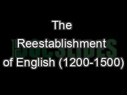The Reestablishment of English (1200-1500)