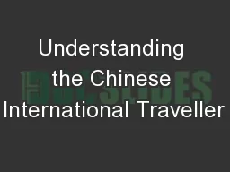 Understanding the Chinese International Traveller
