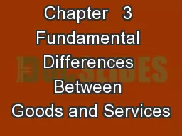Chapter   3 Fundamental Differences Between Goods and Services