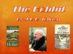 The Hobbit By: J.R.R. Tolkien