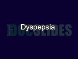Dyspepsia & Peptic Ulcer