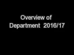 Overview of Department  2016/17