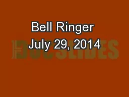 Bell Ringer July 29, 2014