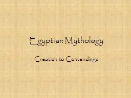 Egyptian Mythology Creation to Contendings