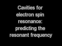 Cavities for electron spin resonance: predicting the resonant frequency