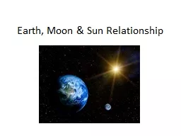 Earth, Moon & Sun Relationship