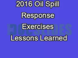 2016 Oil Spill Response Exercises Lessons Learned
