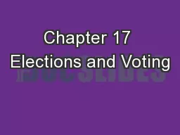 Chapter 17 Elections and Voting