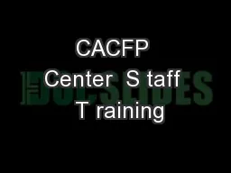 CACFP Center  S taff  T raining