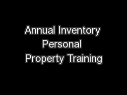 Annual Inventory Personal Property Training