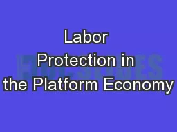 Labor Protection in the Platform Economy