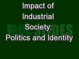 Impact of Industrial Society: Politics and Identity