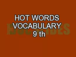 HOT WORDS VOCABULARY  9 th