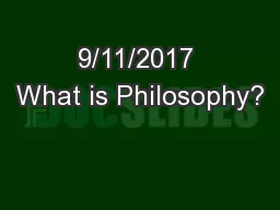 9/11/2017 What is Philosophy?