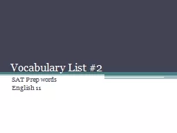 Vocabulary List #2 SAT Prep words