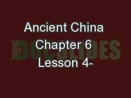 Ancient China Chapter 6 Lesson 4-