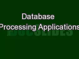 Database Processing Applications