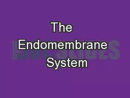 The  Endomembrane  System
