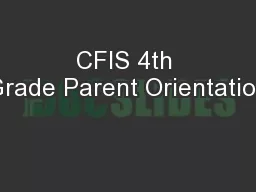 CFIS 4th Grade Parent Orientation