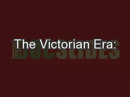 The Victorian Era: