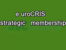 e uroCRIS   strategic   membership