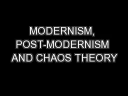 MODERNISM, POST-MODERNISM AND CHAOS THEORY