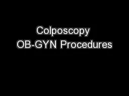 Colposcopy OB-GYN Procedures