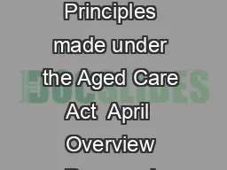 Aged Care Reform Overview roposed changes from  July  to the Aged Care Principles made