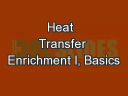 Heat  Transfer Enrichment I, Basics