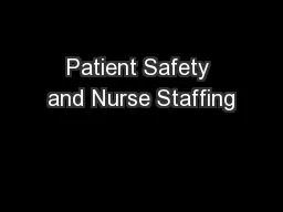 Patient Safety and Nurse Staffing