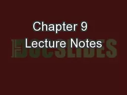 Chapter 9  Lecture Notes