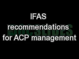 IFAS recommendations for ACP management