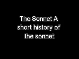 The Sonnet A short history of the sonnet