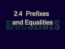 2.4  Prefixes and Equalities