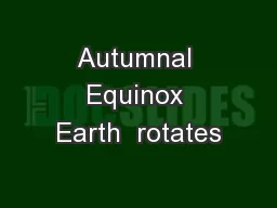 Autumnal Equinox Earth  rotates