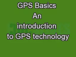 GPS Basics An introduction to GPS technology