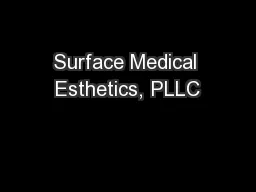 Surface Medical Esthetics, PLLC