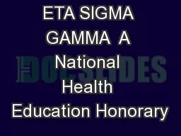 ETA SIGMA GAMMA  A National Health Education Honorary