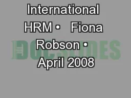 International HRM •   Fiona Robson •  April 2008