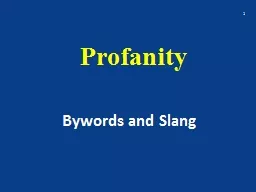 Profanity Bywords and Slang