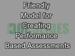 A Teacher Friendly Model for Creating Performance Based Assessments