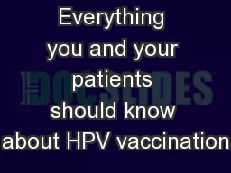 Everything you and your patients should know about HPV vaccination