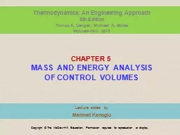 C HAPTER   5  MASS AND ENERGY ANALYSIS OF CONTROL VOLUMES