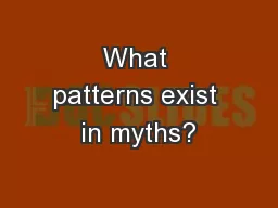 What patterns exist in myths?