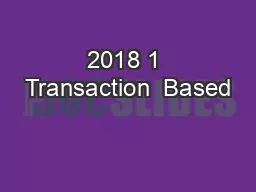 2018 1 Transaction  Based