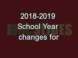 2018-2019 School Year changes for